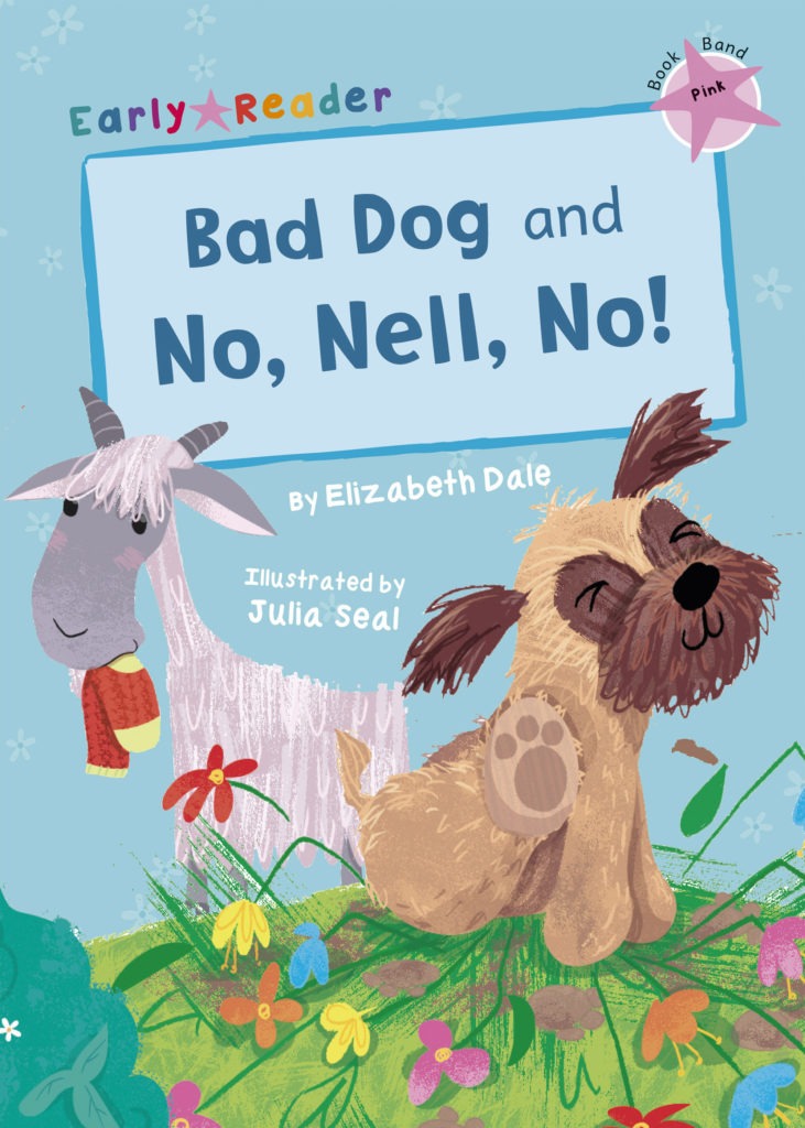 Maverick Early Reader Pink (Level 1): Bad Dog & No, Nell, No!