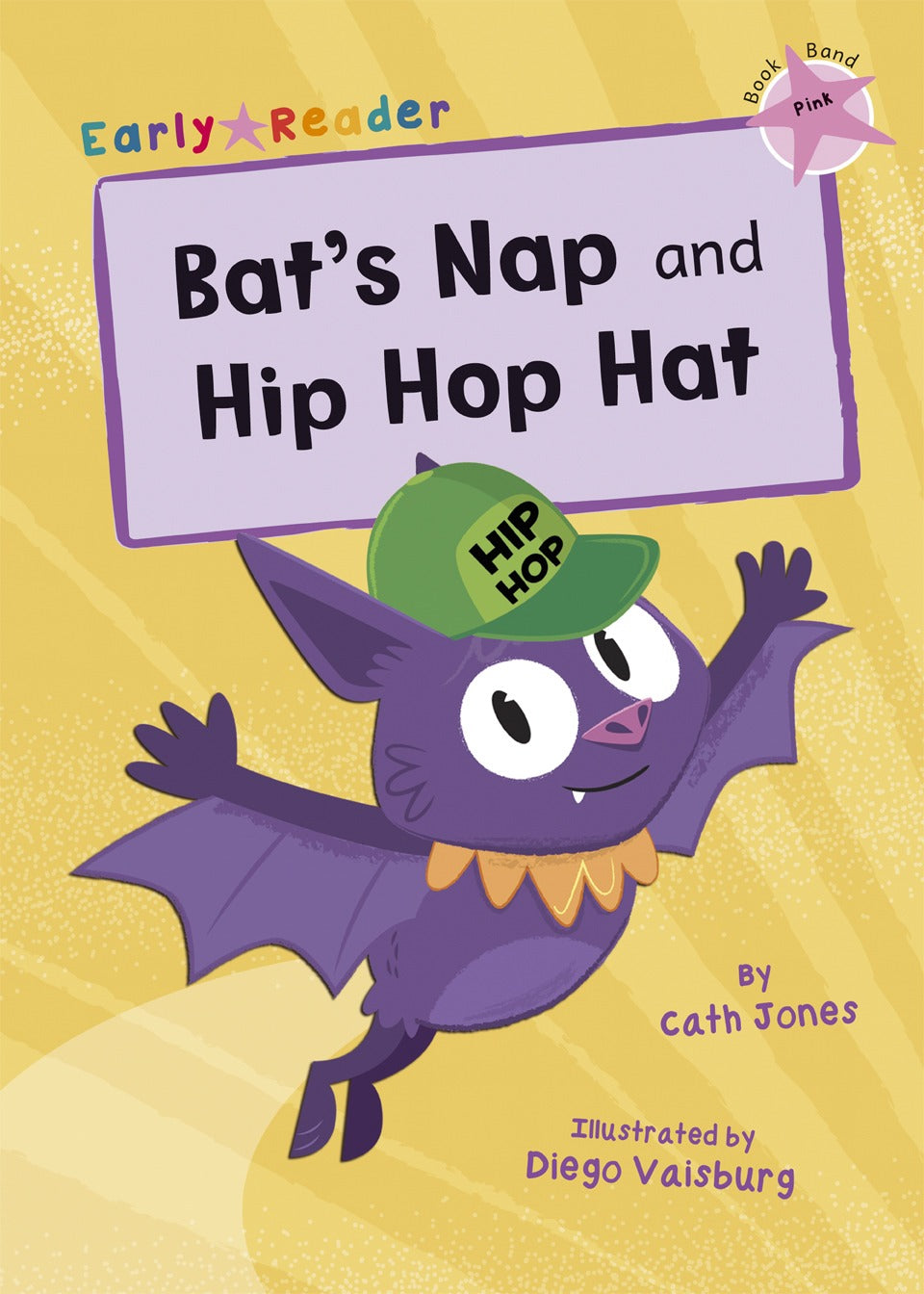 Maverick Early Reader Pink (Level 1): Bat's Nap & Hip Hop Hat