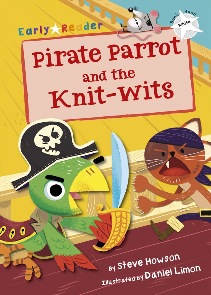 Maverick Early Reader White (Level 10): Pirate Parrot & The Knit-Wits