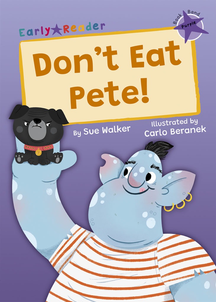 Maverick Early Reader Purple (Level 8): Dont Eat Pete!