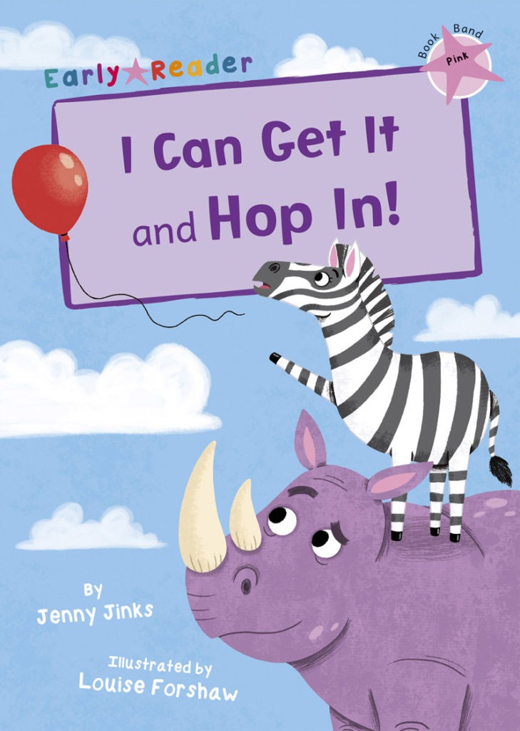 Maverick Early Reader Pink (Level 1): I Can Get It & Hop In!