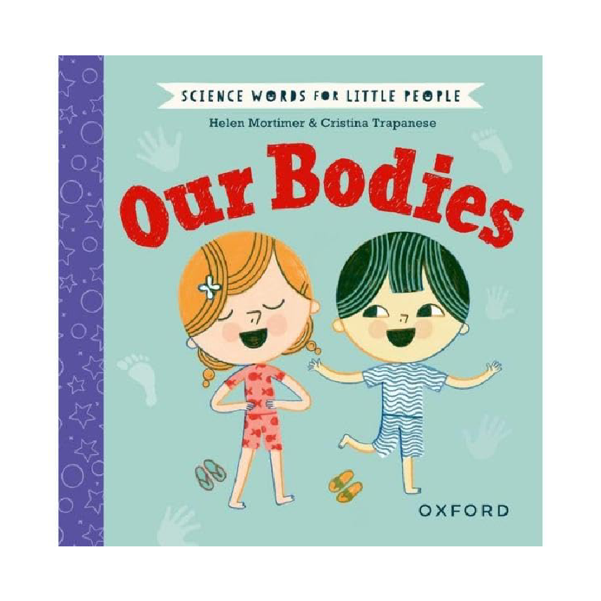Science Words for Little People: Our Bodies