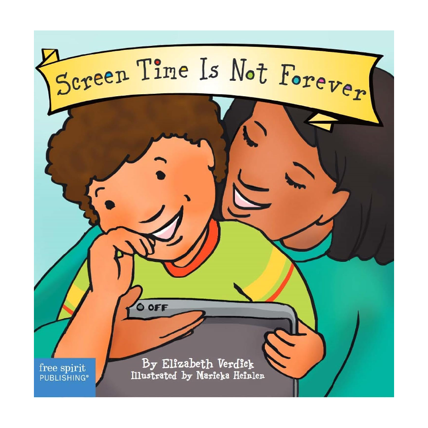 Best Behaviour: Screen Time Is Not Forever (Board Book)
