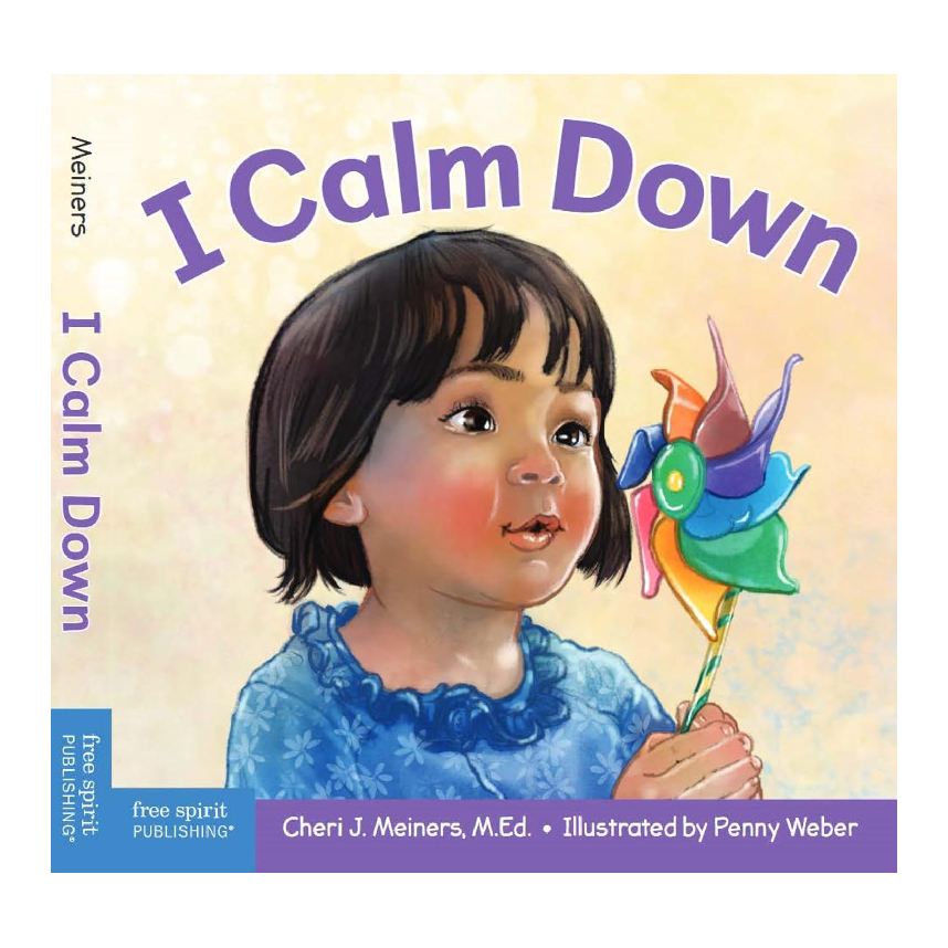 I Calm Down: A Book About Working Through Strong Emotions