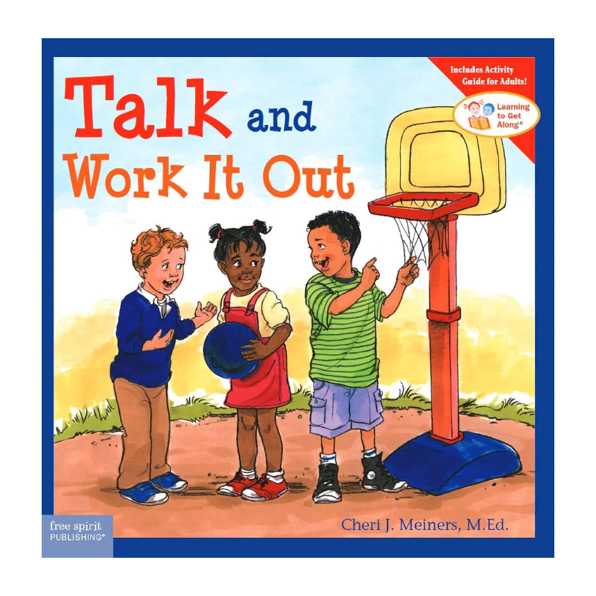 Learning To Get Along: Talk & Work It Out (Ages 4-8)