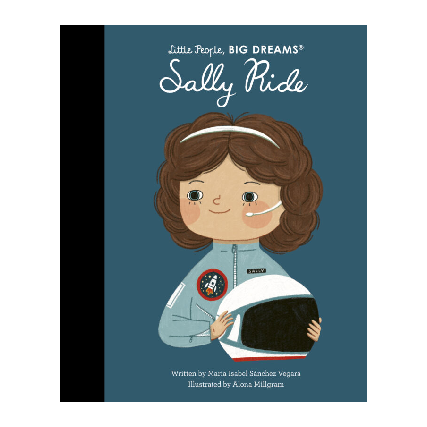 Little People, Big Dreams: Sally Ride