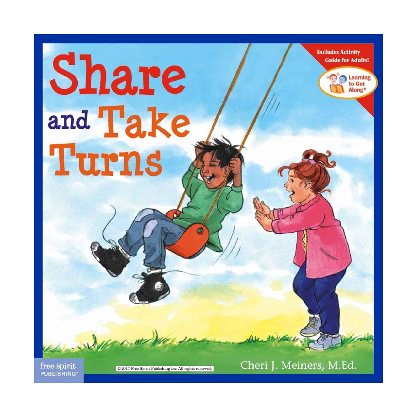 Learning To Get Along: Share & Take Turns (Ages 4-8)