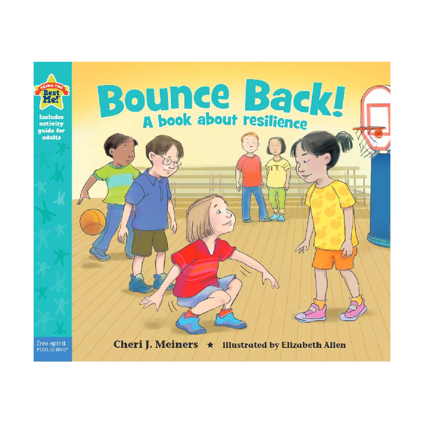 Being The Best Me: Bounce Back! A Book About Resilience