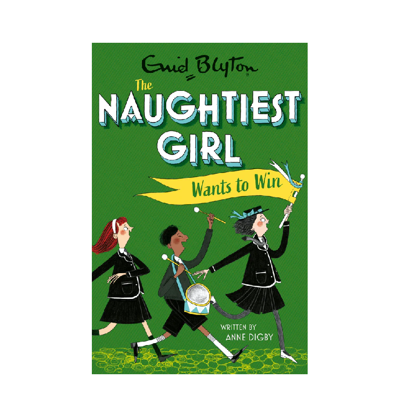 Enid Blyton The Naughtiest Girl: Naughtiest Girl Wants To Win