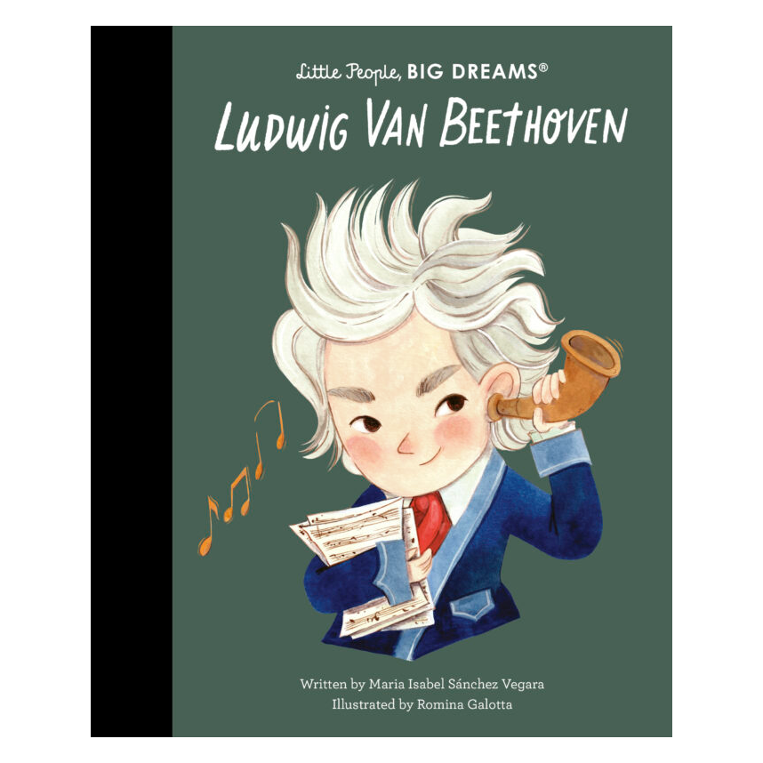 Little People, Big Dreams: Ludwig van Beethoven