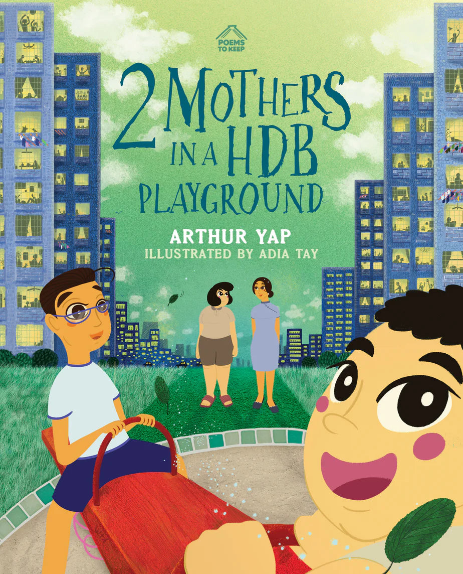 Poem to Keep: 2 Mothers in a HDB Playground
