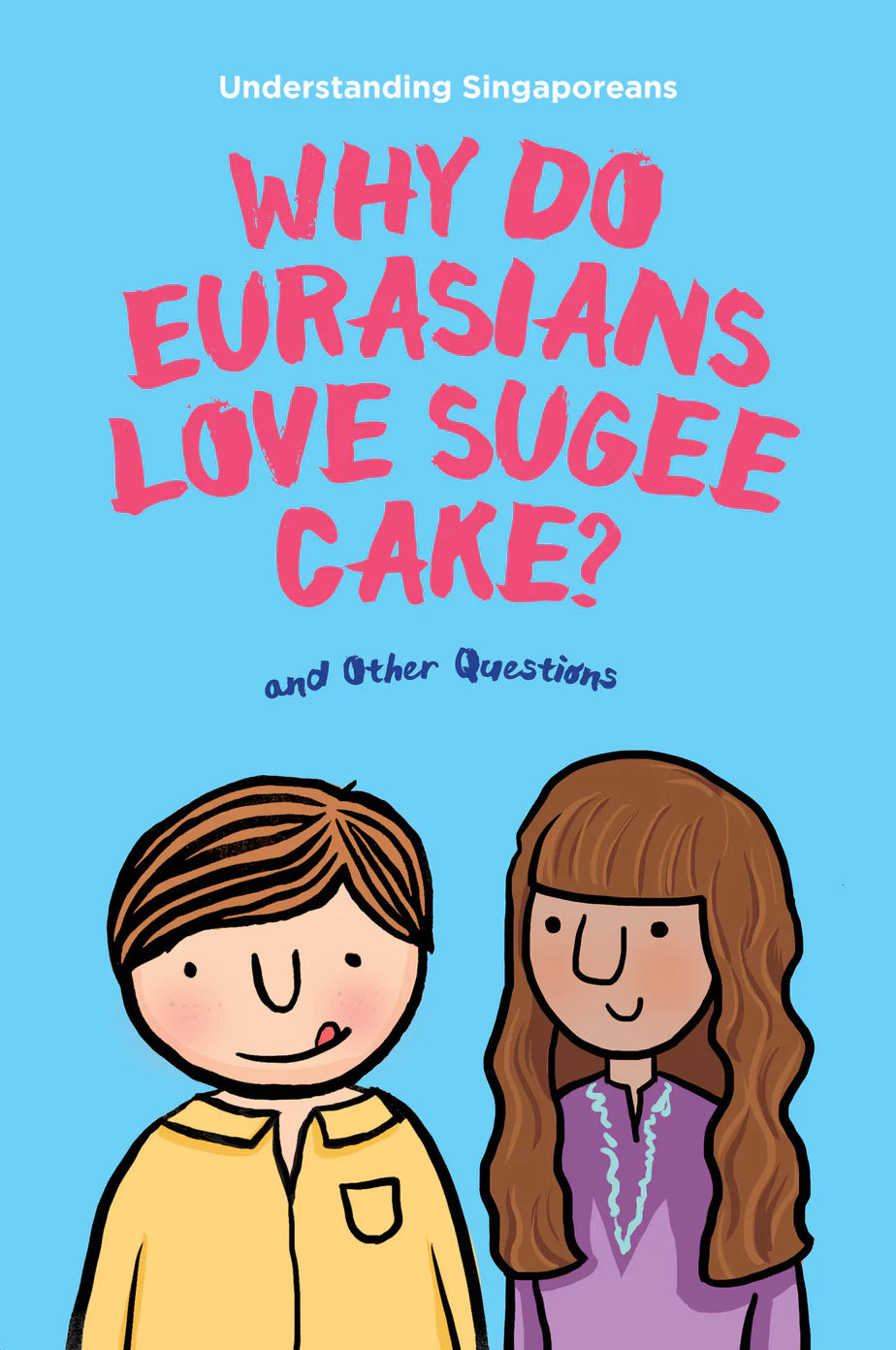 Understanding Singaporeans: Why Do Eurasians Love Sugee Cake