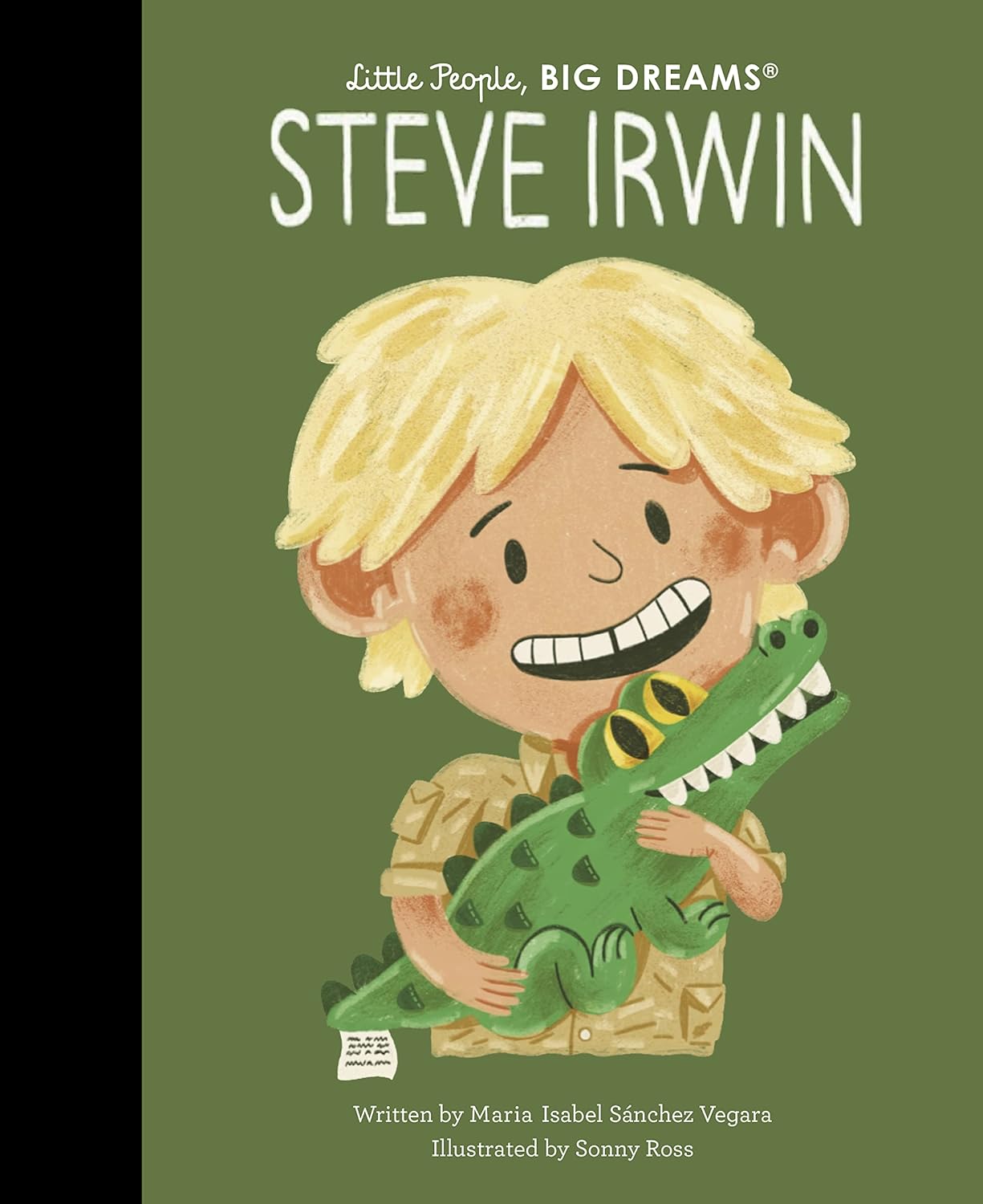 Little People, Big Dreams: Steve Irwin