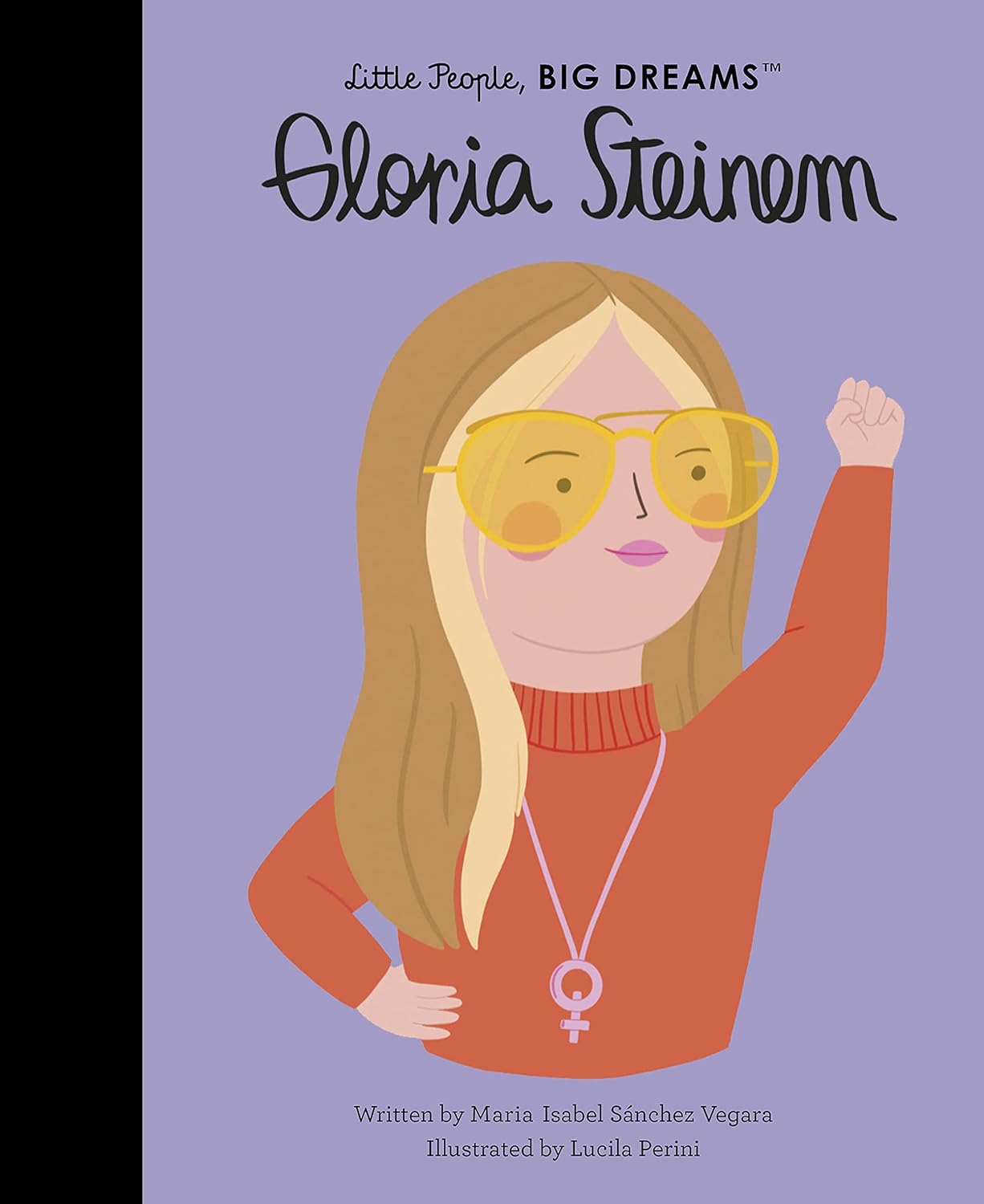 Little People, Big Dreams: Gloria Steinem