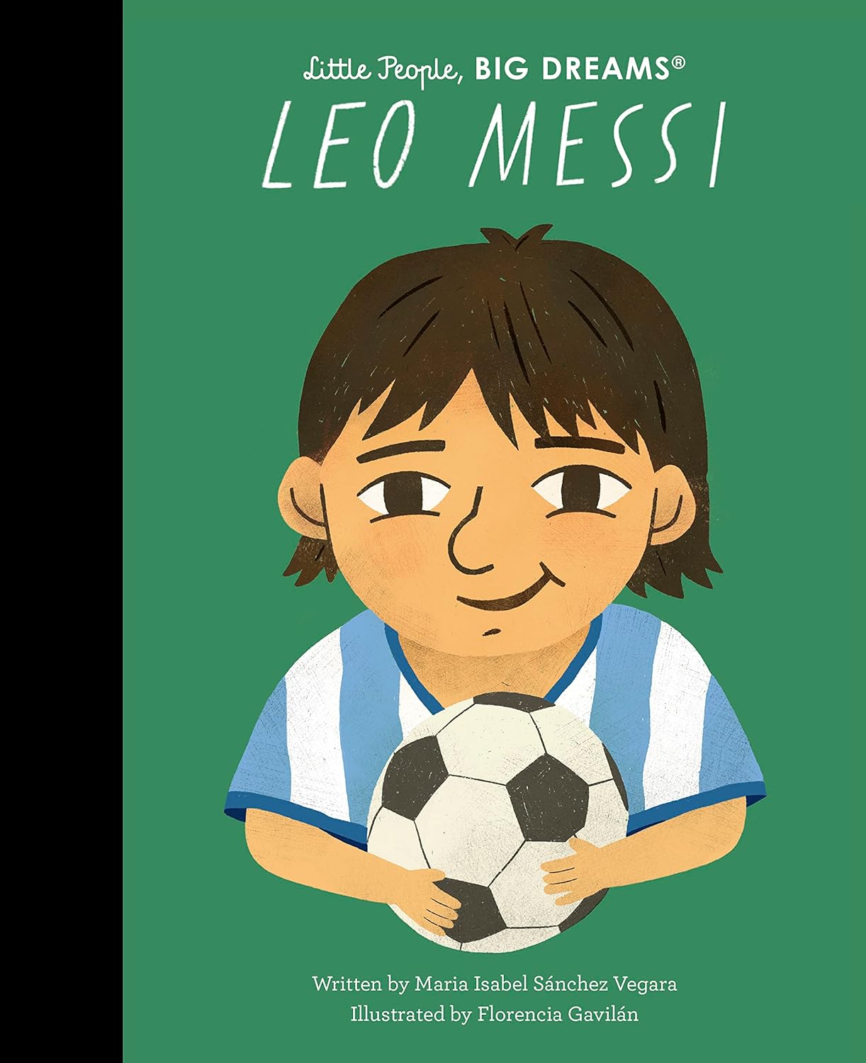 Little People, Big Dreams: Lionel Messi