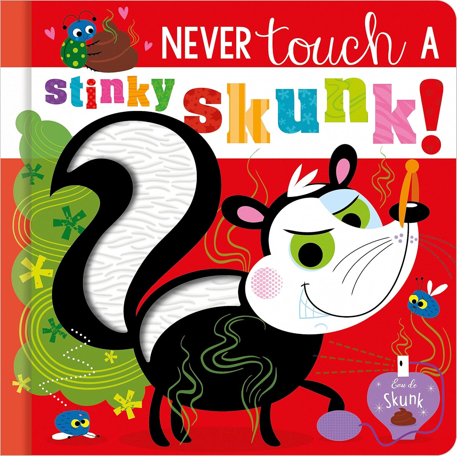 Never Touch A Stinky Skunk