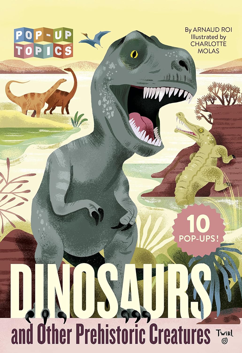 Pop-Up Topics: Dinosaurs and Other Prehistoric Creatures