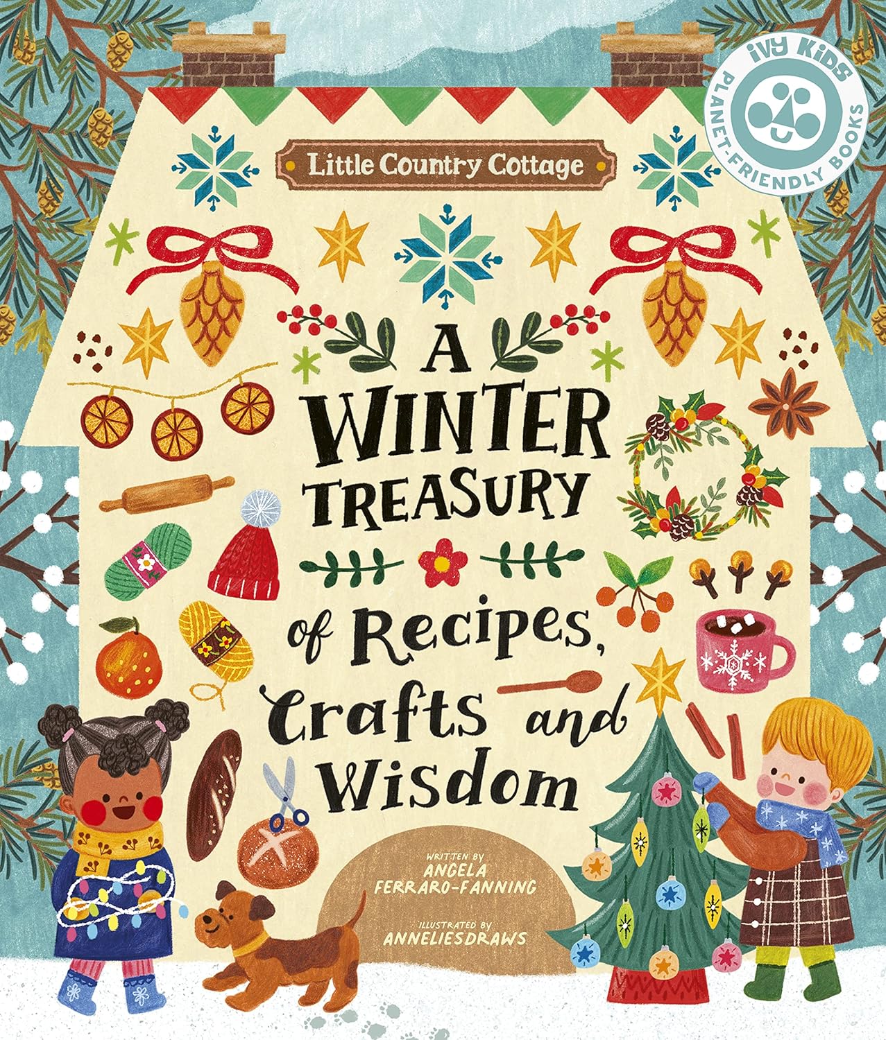 Little Country Cottage: A Winter Treasury Of Recipes