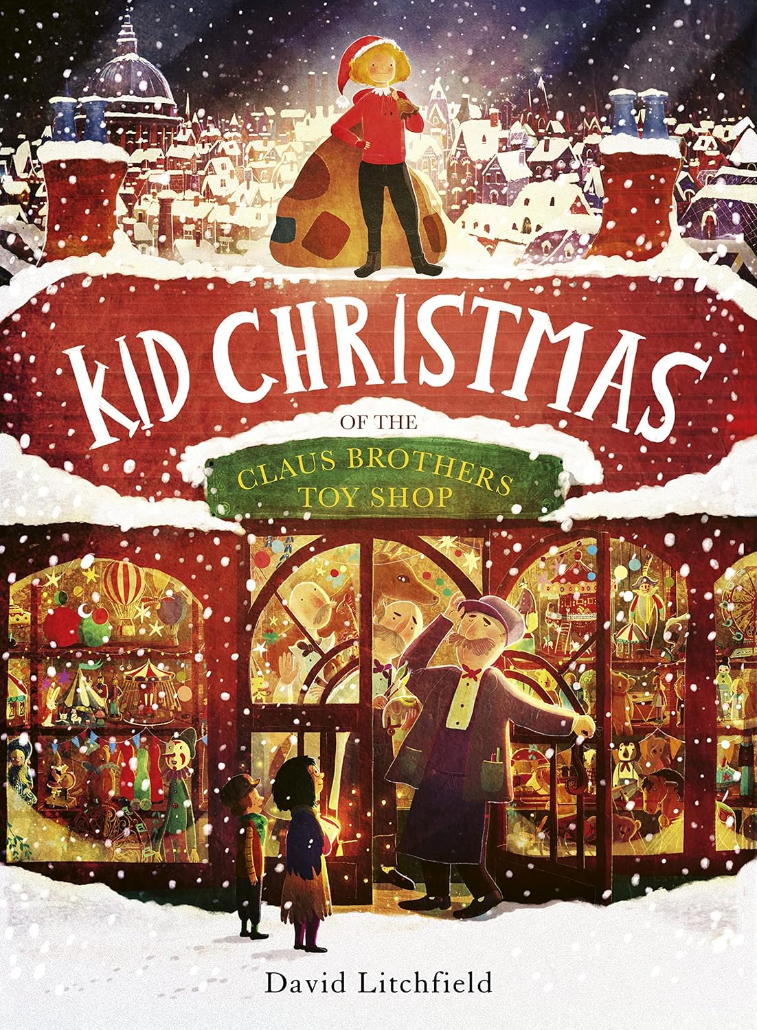 Kid Christmas: Of The Claus Brothers Toy Shop