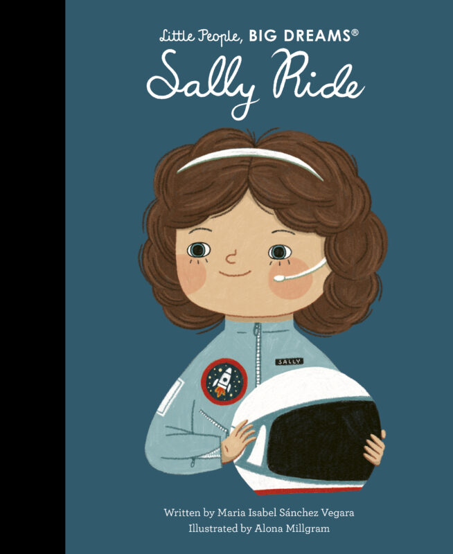 Little People Big Dreams: Sally Ride