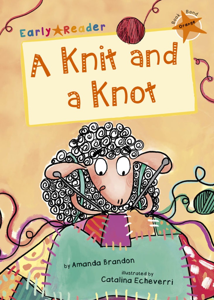 Maverick Early Reader Orange (Level 6): A Knit & A Knot