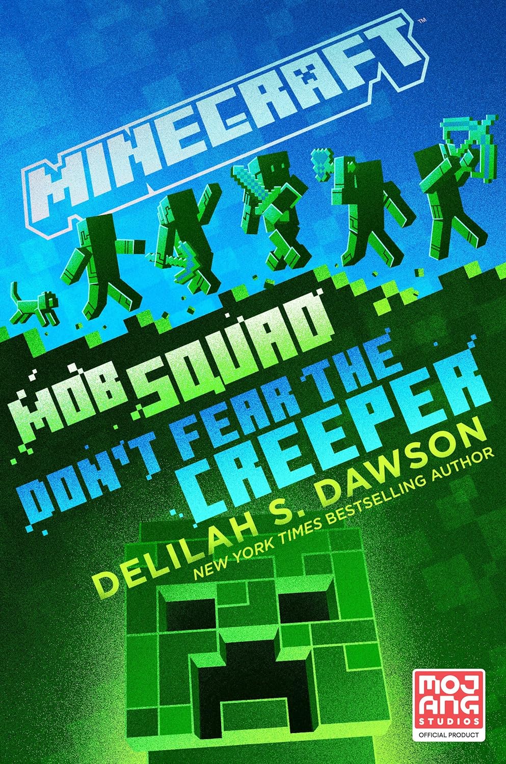 Minecraft: Mob Squad Don't Fear the Creeper