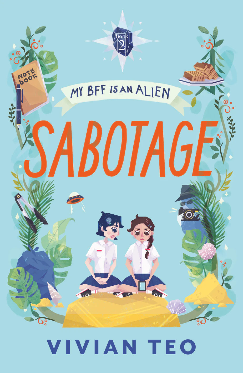 My BFF Is An Alien #2: Sabotage
