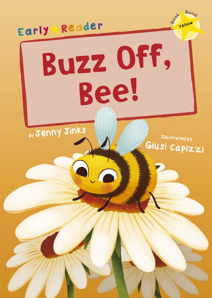Maverick Early Reader Yellow (Level 3): Buzz Off, Bee!