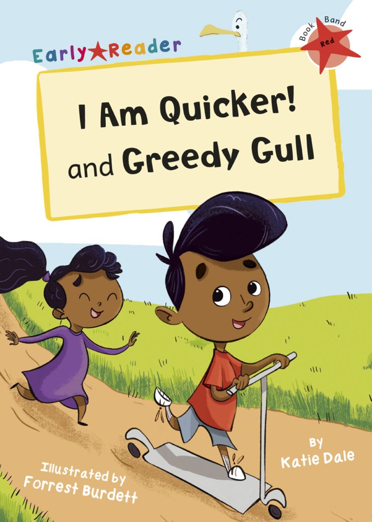 Maverick Early Reader Red (Level 2): I Am Quicker & Greedy Gull