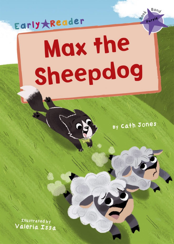 Maverick Early Reader Purple (Level 8): Max The Sheepdog