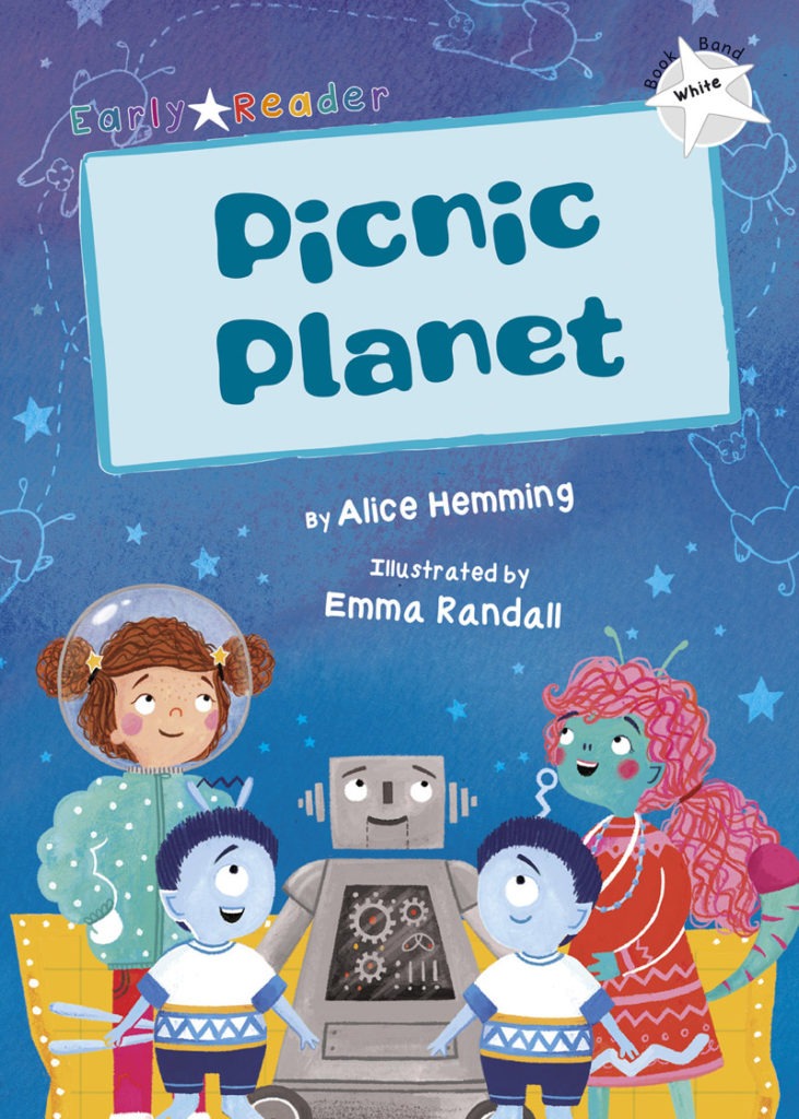 Maverick Early Reader White (Level 10): Picnic Planet