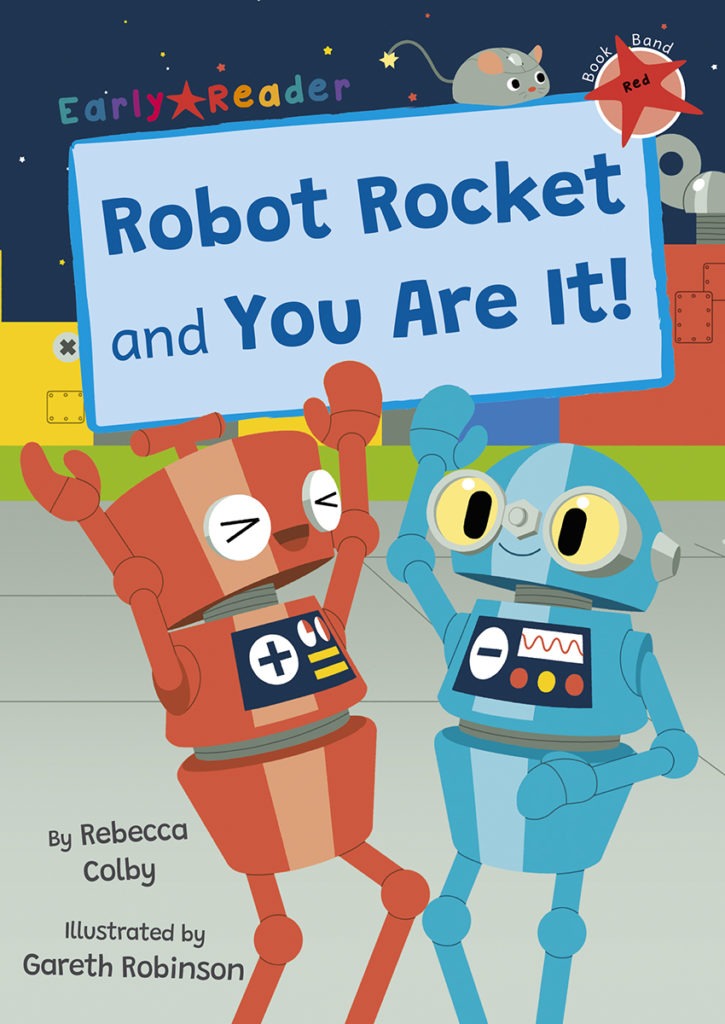 Maverick Early Reader Red (Level 2): Robot Rocket And You Are It!