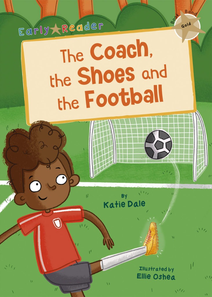 Maverick Early Reader Gold (Level 9): The Coach, The Shoes & The Football