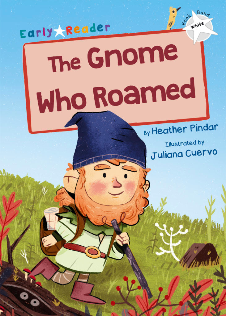 Maverick Early Reader White (Level 10): The Gnone Who Roamed