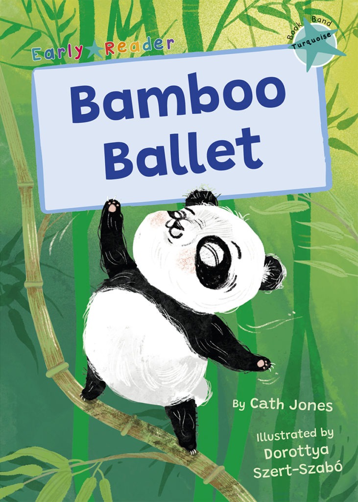 Maverick Early Reader Turquoise (Level 7): Bamboo Ballet