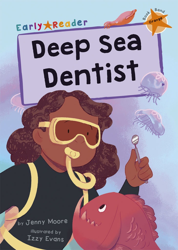 Maverick Early Reader Orange (Level 6): Deep Sea Dentist