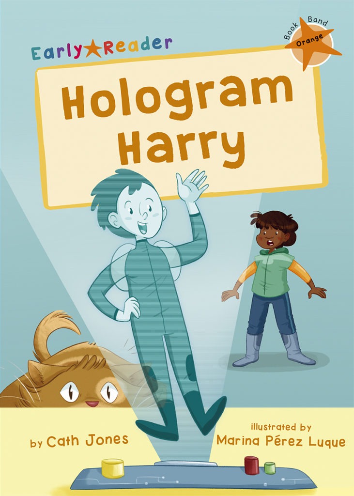 Maverick Early Reader Orange (Level 6): Hologram Harry