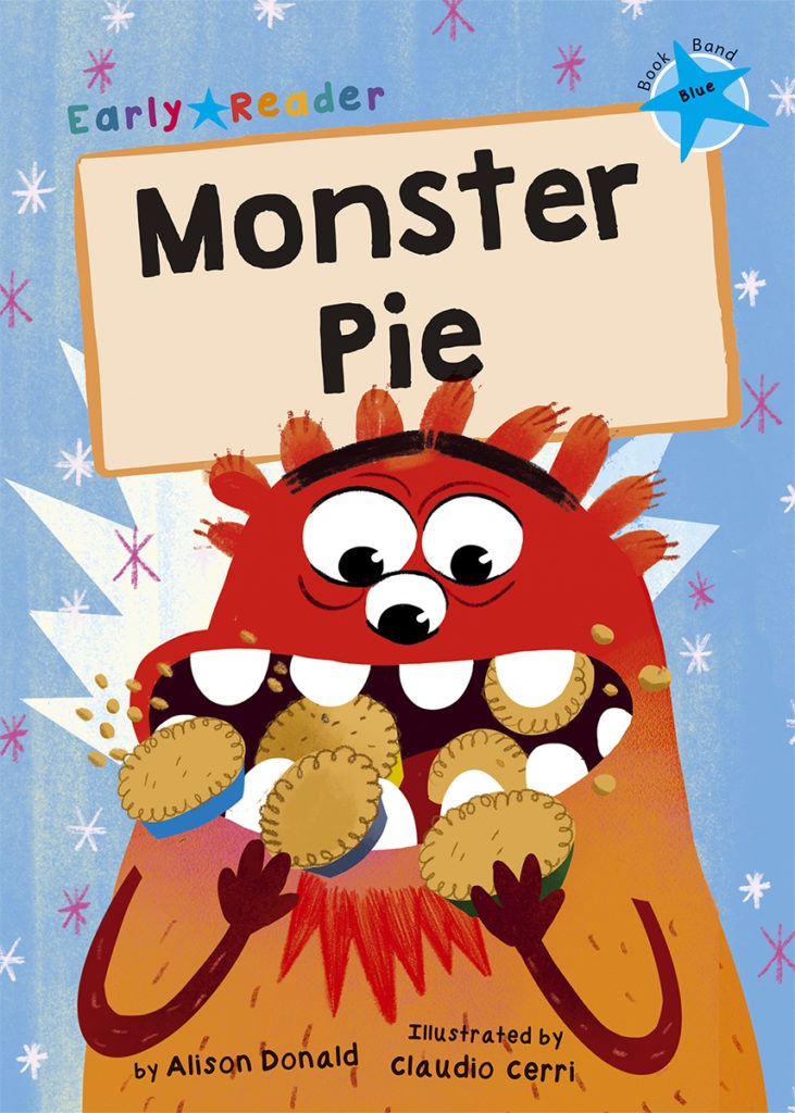 Maverick Early Reader Blue (Level 4): Monster Pie