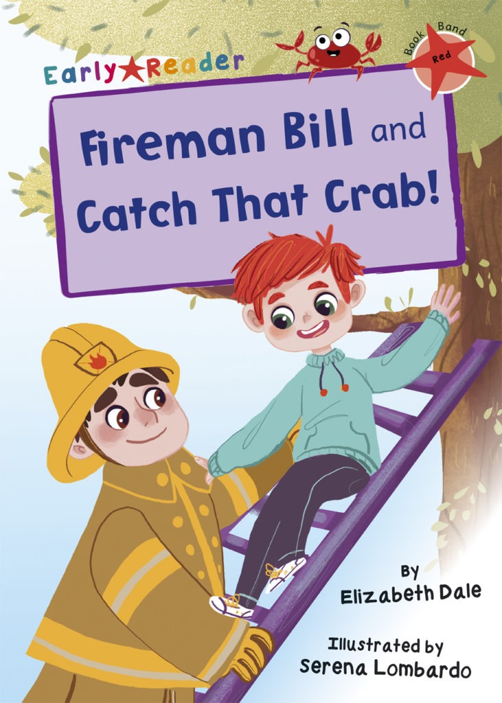 Maverick Early Reader Red (Level 2): Fireman Bill & Catch That Crab!