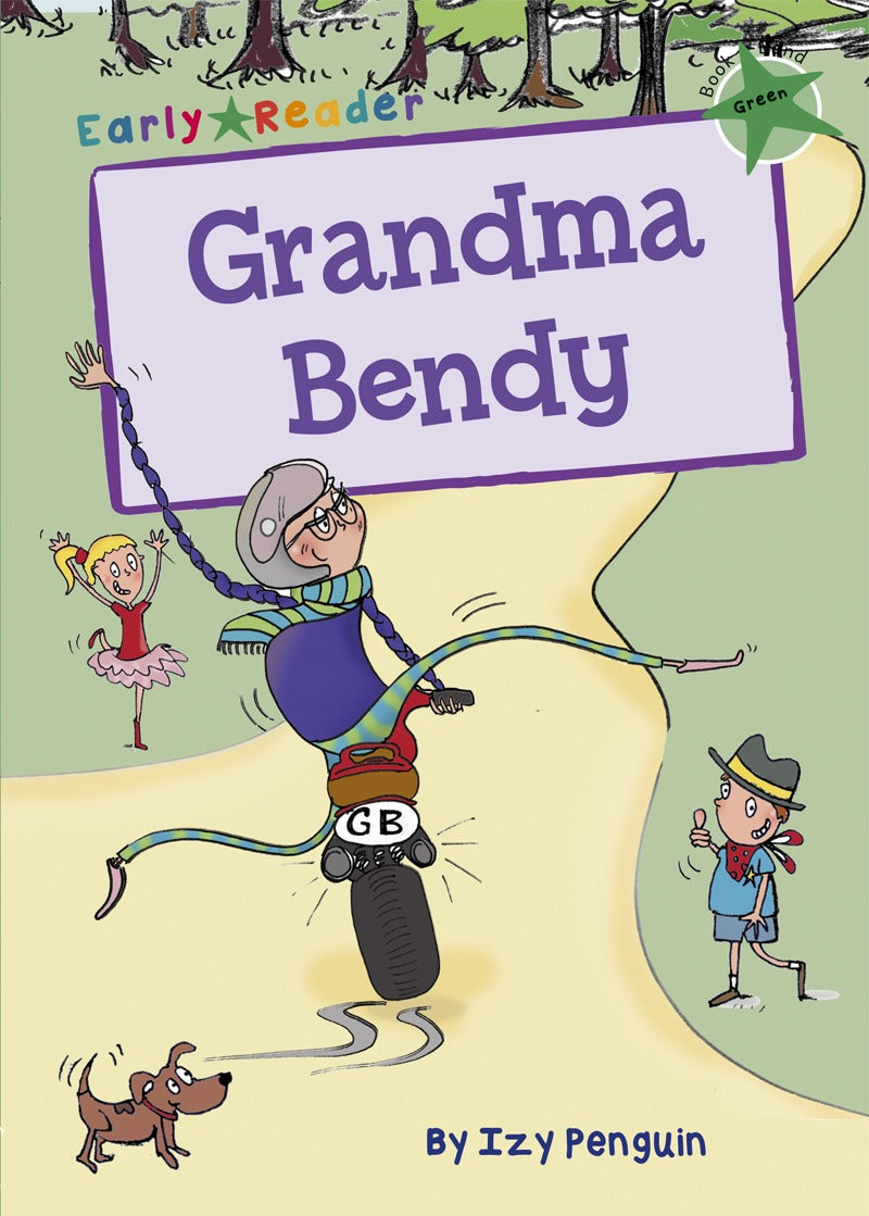 Maverick Early Reader Green (Level 5): Grandma Bendy