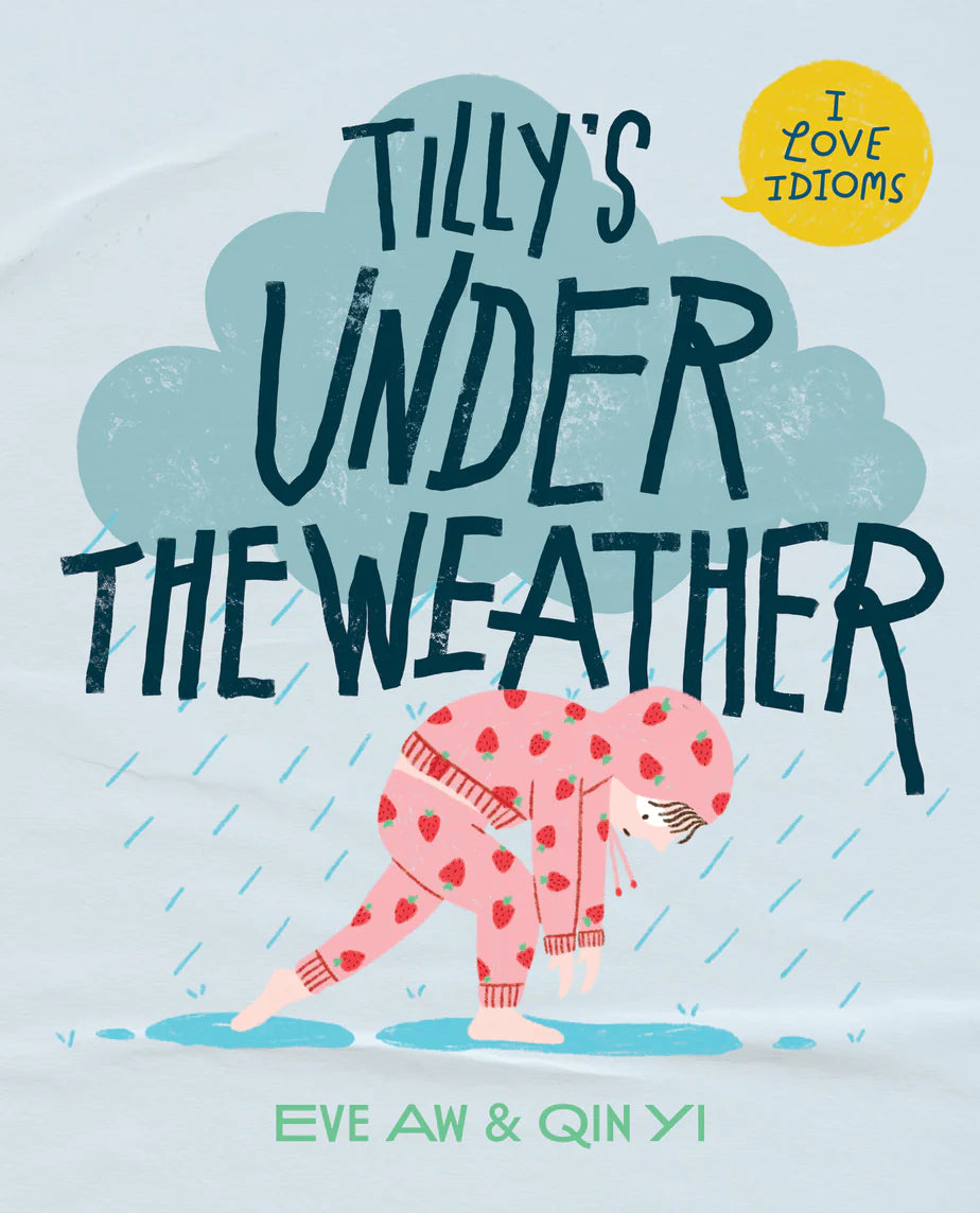 I Love Idioms #2: Tilly's Under The Weather