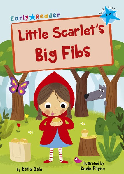 Maverick Early Reader Blue (Level 4): Little Scarlets Big Fibs