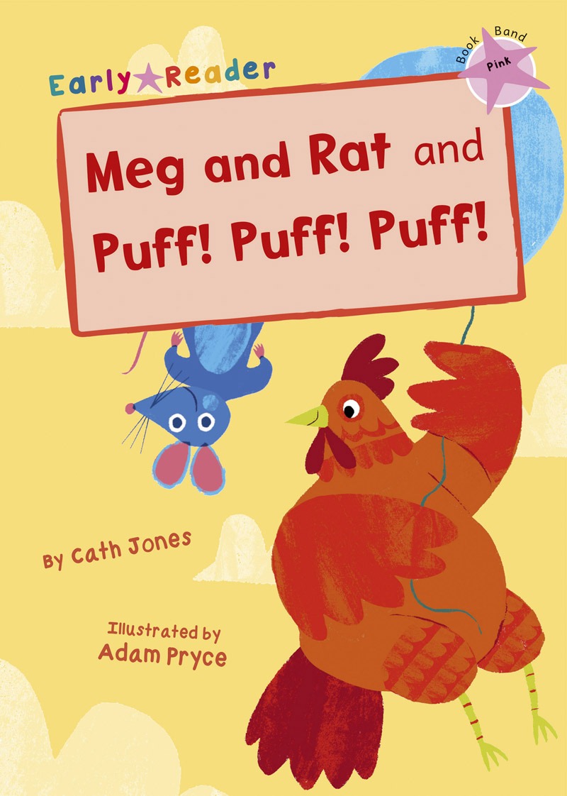 Maverick Early Reader Pink (Level 1): Meg & Rat and Puff! Puff! Puff!