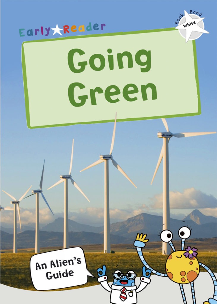 Maverick Early Reader White (Level 10): Going Green