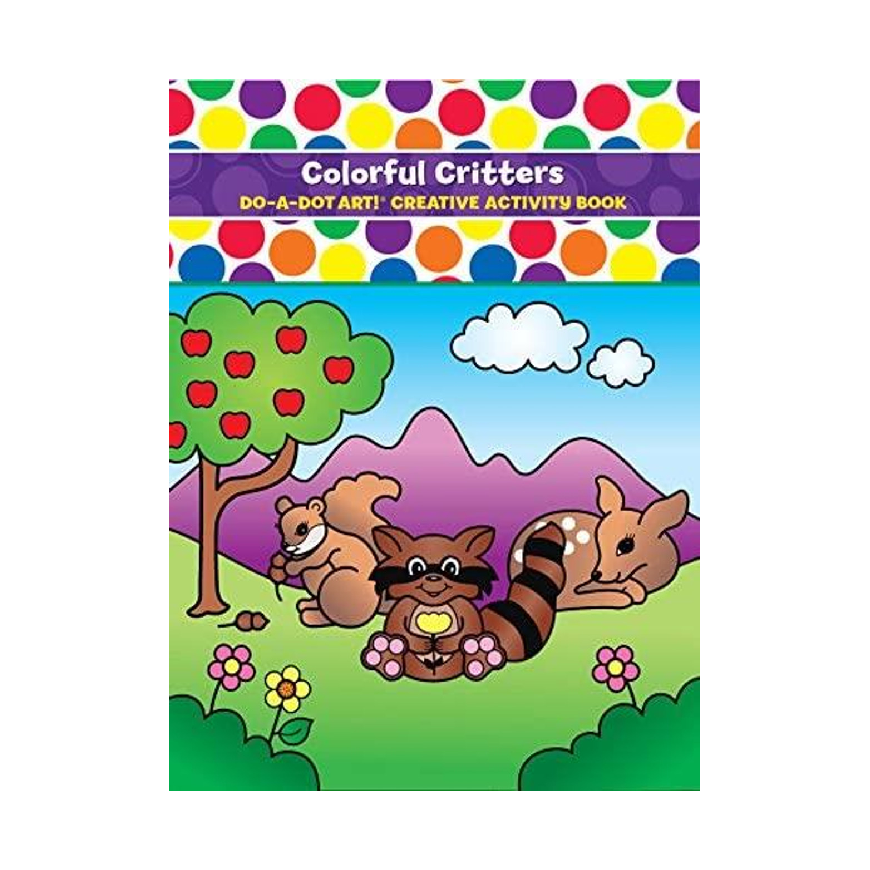 Do-A-Dot Art Book: Colorful Critters 