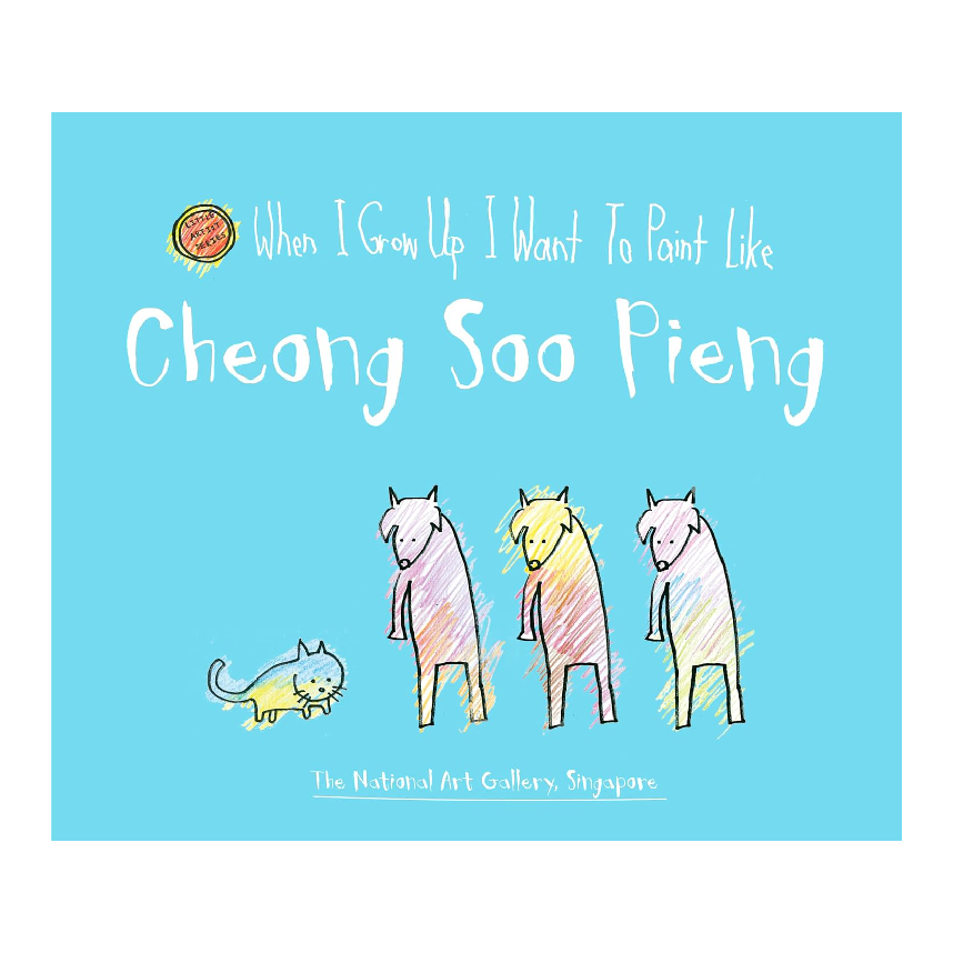 When I Grow Up I Want To Paint Like Cheong Soo Pieng