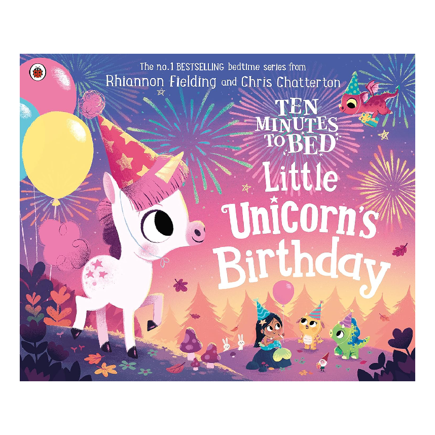 Ten Minutes to Bed: Little Unicorn's Birthday