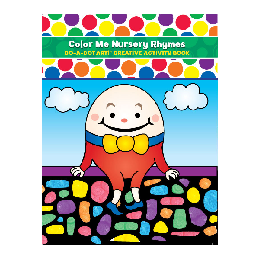 Do-A-Dot Art Creative Activity Book: Color Me Nursery Rhymes