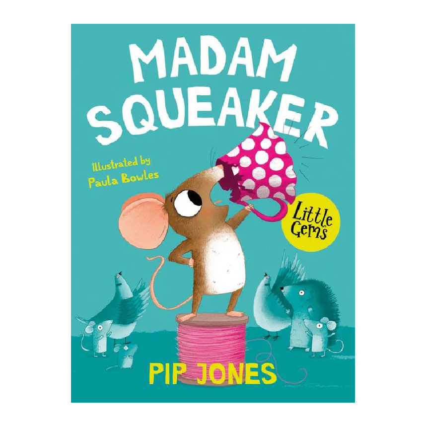 Little Gems: Madam Squeaker