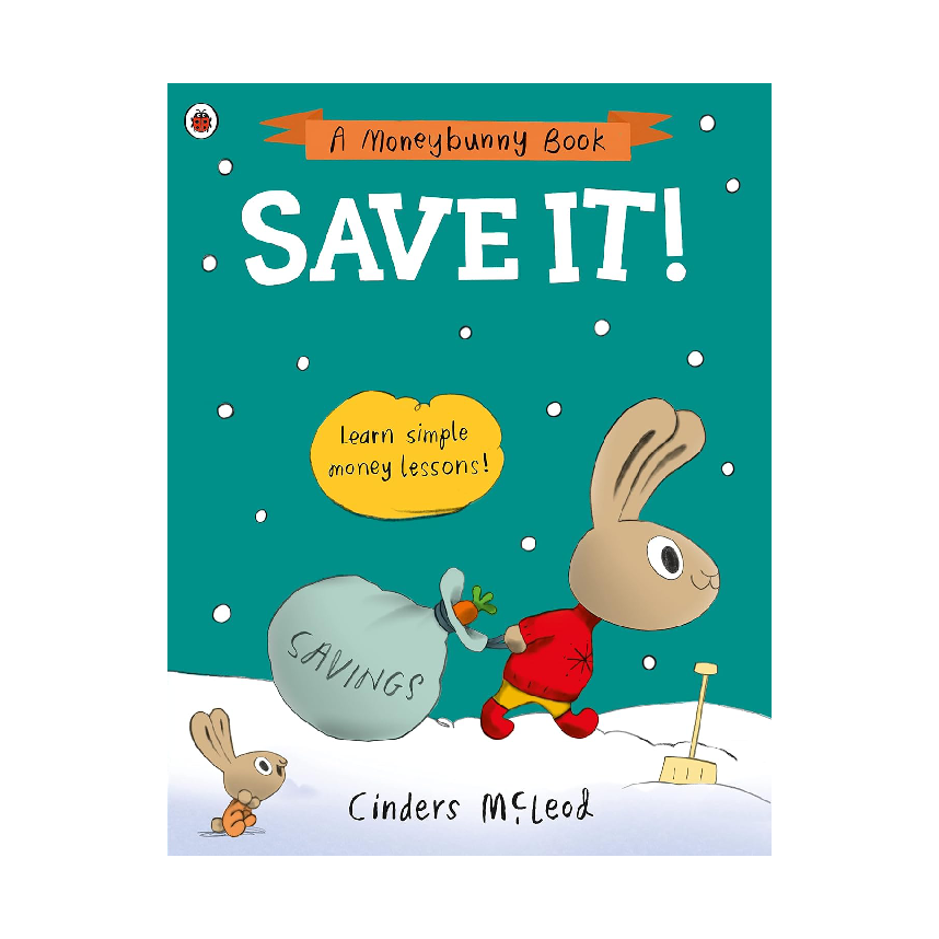 A Moneybunny Book: Save It!